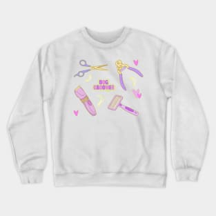 Dog Groomer Crewneck Sweatshirt